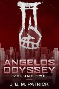 «Angelos Odyssey» by J.B. M. Patrick