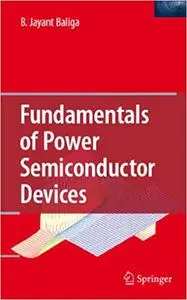 Fundamentals of Power Semiconductor Devices (Repost)