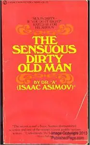Sensuous Dirty Old Man