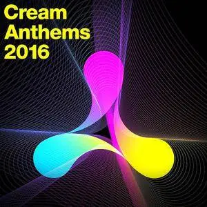 VA - Cream Anthems (2016)