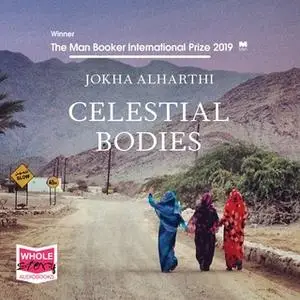 «Celestial Bodies» by Jokha Alharthi