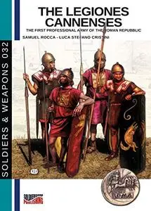 The legiones Cannenses: The first professional army of the Roman republic