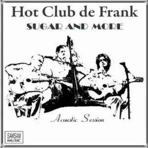 Hot Club de Frank - “Sugar and More” Acoustic Session (2010)