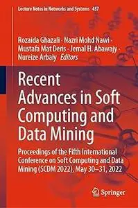 Recent Advances in Soft Computing and Data Mining: Proceedings of the Fifth International Conference on Soft Computing a