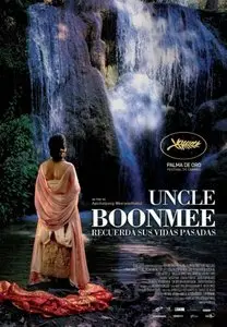 Uncle Boonmee Who Can Recall His Past Lives - by Apichatpong Weerasethakul (2010)