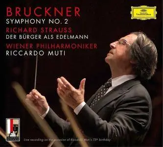 Vienna Philharmonic Orchestra & Riccardo Muti - Bruckner: Symphony No.2; R. Strauss: Der Burger Als Edelmann (2017)