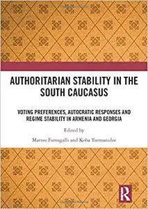 Authoritarian Stability in the South Caucasus: Voting preferences, autocratic responses and regime stability in Armenia
