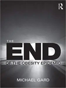 The End of the Obesity Epidemic (Repost)