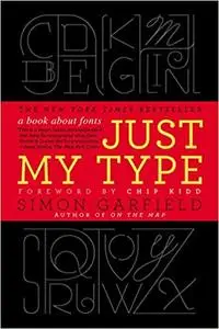 Just My Type: A Book About Fonts