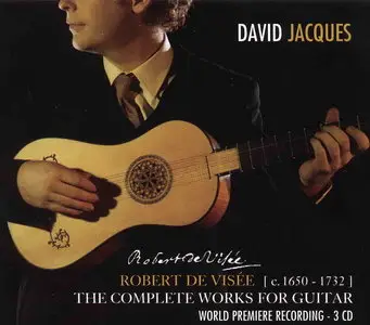 Robert de Visée: Complete Works for Guitar / David Jacques 