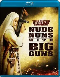 Nude Nuns with Big Guns (2010)