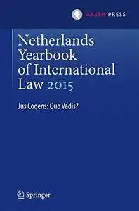 Netherlands Yearbook of International Law 2015: Jus Cogens