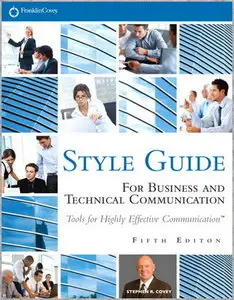 FranklinCovey Style Guide: For Business and Technical Communication (5th Edition)