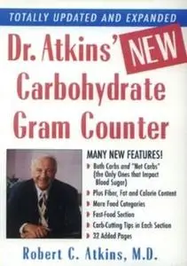 «Dr. Atkins' New Carbohydrate Gram Counter» by Robert Atkins