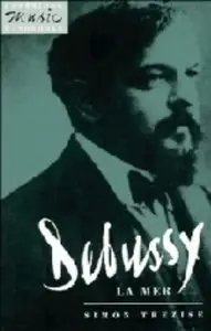 Debussy: La Mer (Cambridge Music Handbooks)