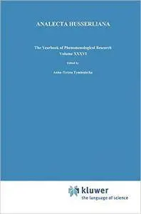 Husserl’s Legacy in Phenomenological Philosophies: New Approaches to Reason, Language, Hermeneutics, the Human Condition. Book