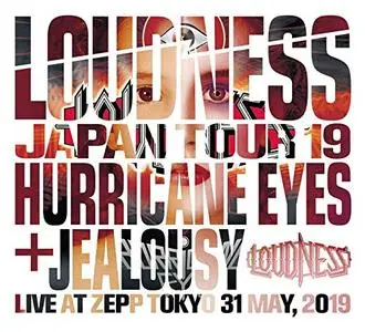 Loudness - Japan Tour 19 Hurricane Eyes + Jealousy (2019)