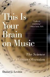 This Is Your Brain on Music: The Science of a Human Obsession [Audiobook] {Repost}