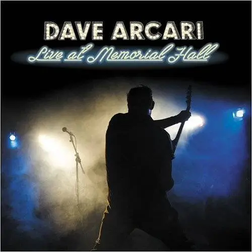 Dave Arcari - Live At Memorial Hall (2017)