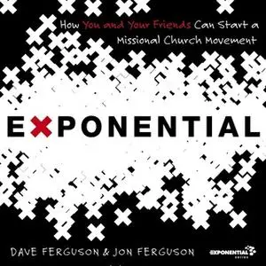 «The Exponential» by Dave Ferguson,Jon Ferguson