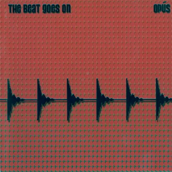 Opus - The Beat Goes On (2004)
