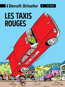 Benoit Brisefer - Tome 1 - Les Taxis Rouges (Edition Speciale)