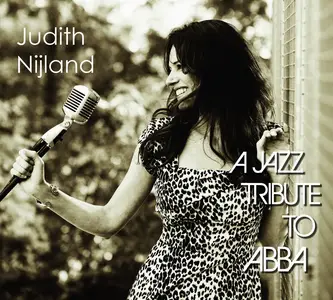 Judith Nijland - A Jazz Tribute To ABBA (2016)