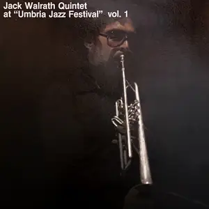 Jack Walrath Quintet - At Umbria Jazz Festival, Vol. 1 (1983/2024) [Official Digital Download 24/96]