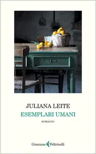 Esemplari umani - Juliana Leite
