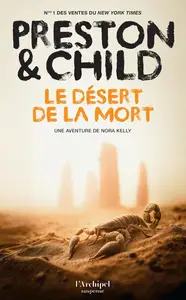 Douglas Preston, Lincoln Child, "Le désert de la mort"