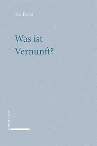 Was Ist Vernunft?