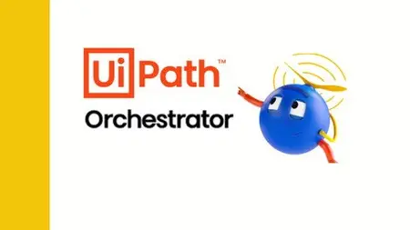 Fundamentals of UiPath Orchestrator