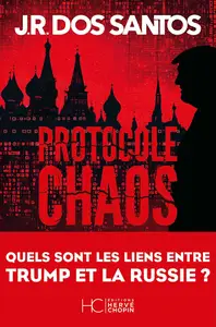 Protocole chaos - José Rodrigues Dos Santos