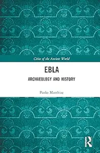 Ebla: Archaeology and History