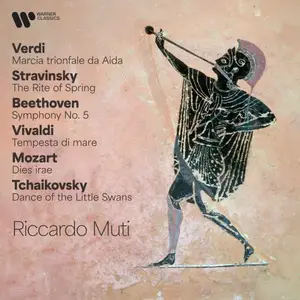 Riccardo Muti - Verdi: Marcia trionfale da Aida - Stravinsky: The Rite of Spring - Beethoven: Symphony No. 5 (2025)