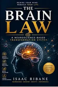 The Brain Law: A Neuroscience-Based Transformation System (Mirror Method)