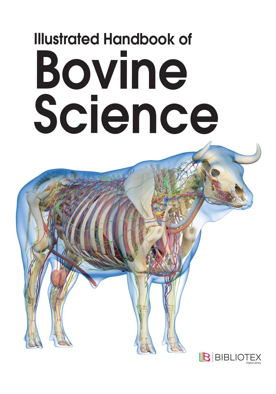 Illustrated Handbook of Bovine Science