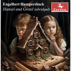 Karolina Wojteczko - Humperdinck- Hänsel und Gretel, EHWV 93 (2025) [Official Digital Download]