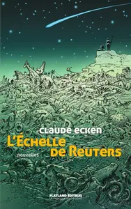 Claude Ecken, "L'Échelle de Reuters"