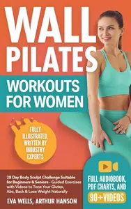 Wall Pilates Workouts for Women: 28 Day Body Sculpt Challenge Suitable for Beginners & Seniors