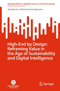 High-End by Design: Reframing Value in the Age of Sustainability and Digital Intelligence