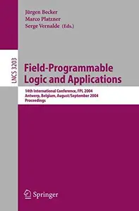 Field Programmable Logic and Application: 14th International Conference, FPL 2004, Leuven, Belgium, August 30-September 1, 2004