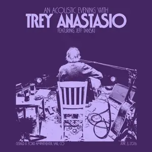 Trey Anastasio - 2026-06-03 Gerald R Ford Amphiteater Vail, CO (2026)