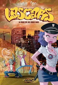 Lascars - Tome 1 - La Vraie Vie Des Vrais Gars