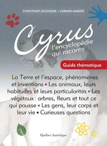 Christiane Duchesne, Carmen Marois, "Cyrus, l'encyclopédie qui raconte"