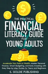 The Practical Financial Literacy Guide for Young Adults