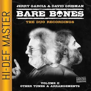 Jerry Garcia & David Grisman - Bare Bones - Volume 2 - Other Tunes & Arrangements (2024) (Hi-Res)