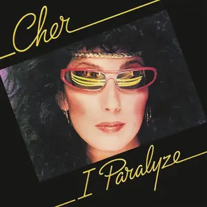 Cher - I Paralyze (Expanded Edition) (1982/2018)