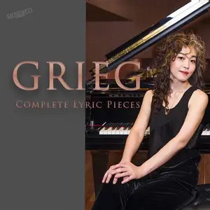 Chiharu Aizawa - Grieg- Complete Lyric Pieces (2025) [Official Digital Download]