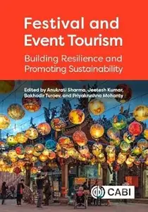 Festival and Event Tourism: Building Resilience and Promoting Sustainability